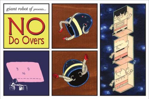 Giant Robot SF Presents: No Do Overs