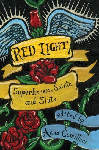 Red Light: Superheroes, Saints and Sluts and Loose End at Modern Times Bookstore