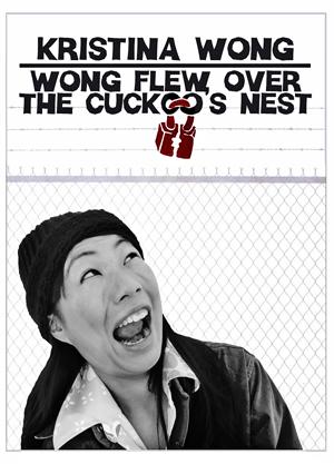 Wong Flew Over the Cuckoo's Nest, by Kristina Wong