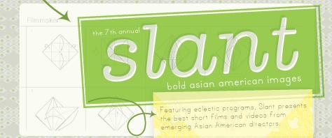 The 7th Annual Slant Film Festival